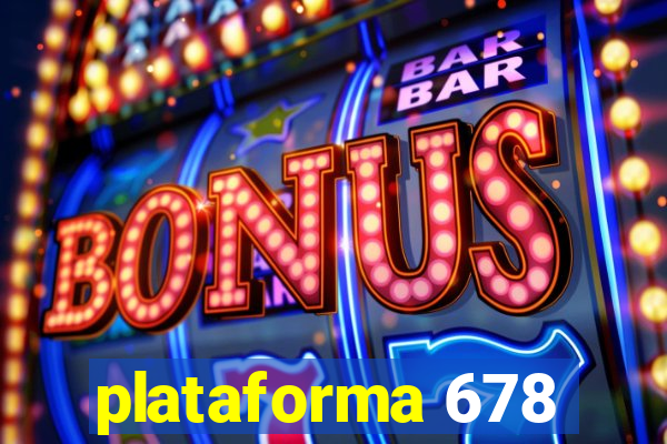 plataforma 678